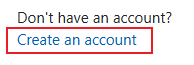 Click Create an Account on the sign-in page