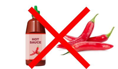 No spicy food